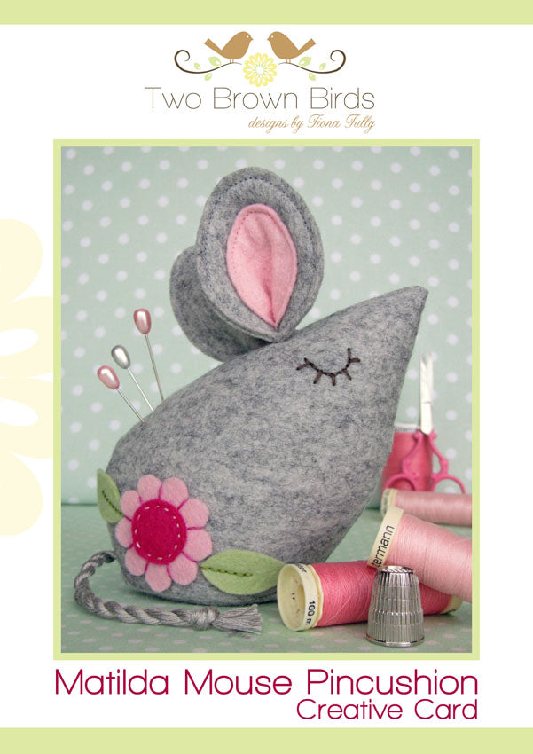 MATILDA MOUSE PINCUSHION - PATTERN - TWO BROWN BIRDS